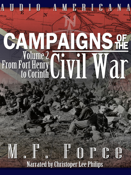 Title details for Campaigns of the Civil War, Vol 2 by M. F. Force - Available